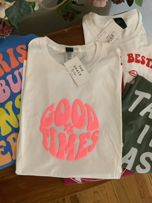 Good times tee