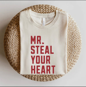 Mr. Steal your heart tshirt