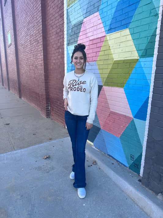 Rise and Rodeo Sweatshirt